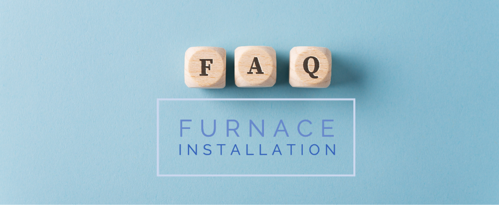 FAQ – Installing a New Furnace