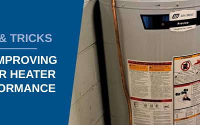 9 Tips to Improve Water Heater Efficiency & Performance
