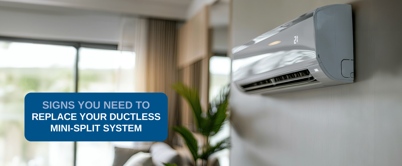 Split System Invisible Signs You Need to Replace Your Ductless Mini-Split System