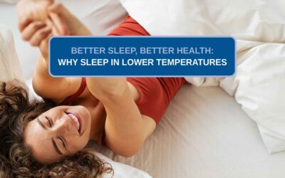 Better Sleep, Better Health: Why Sleep in Lower Temperatures