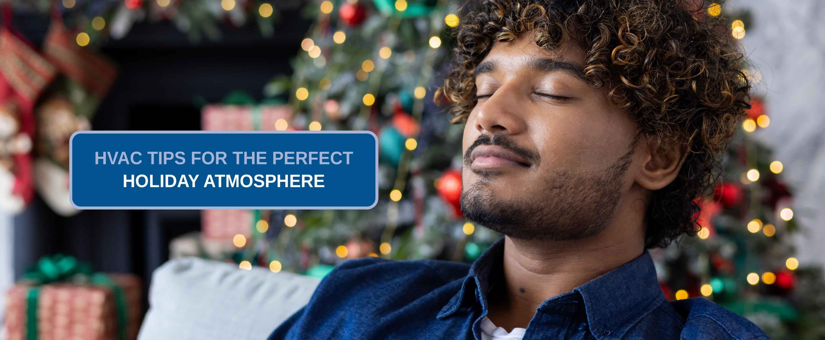 HVAC tips for the holidays