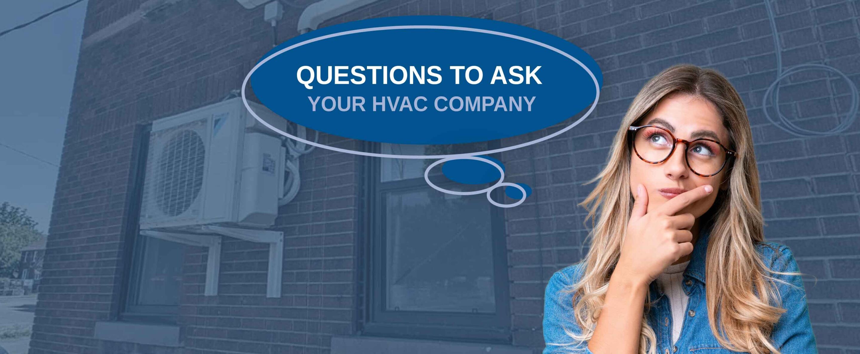 Questions to ask your HVAC company