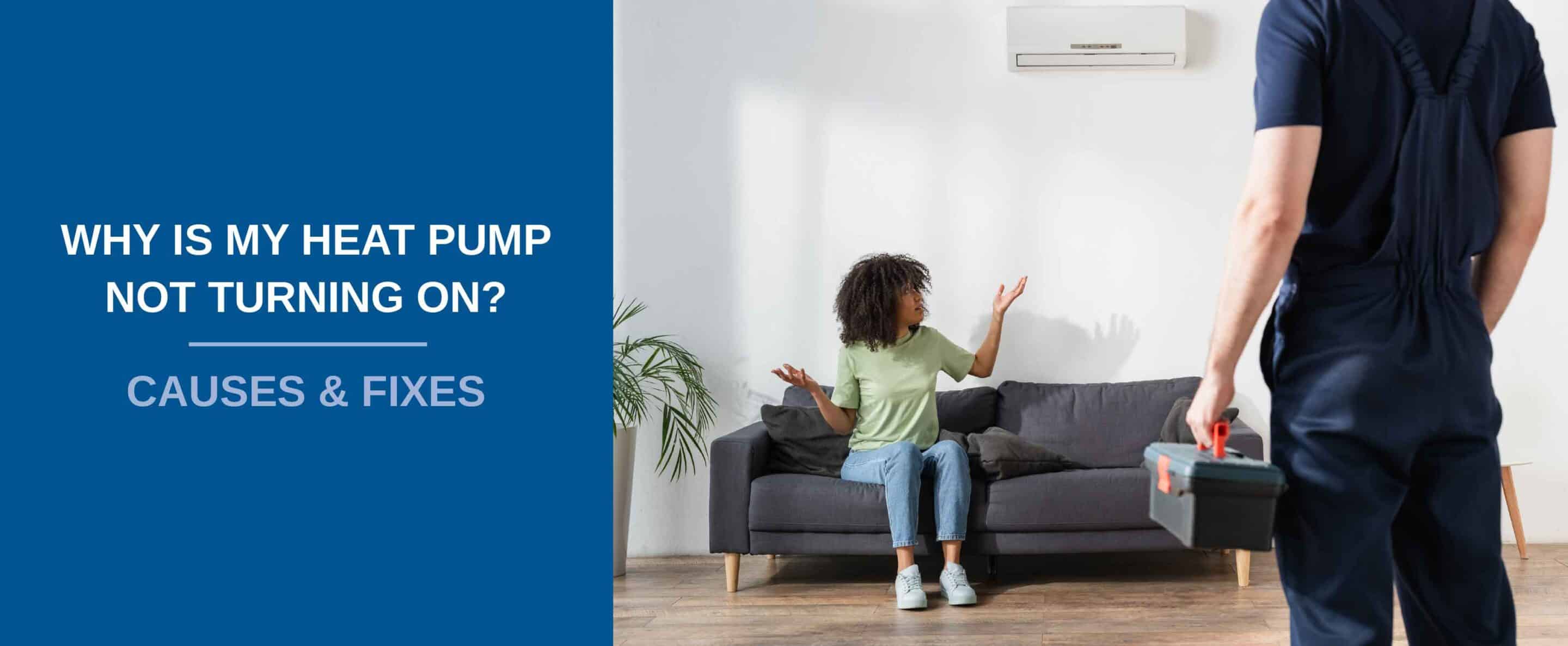 Heat pump not turning on