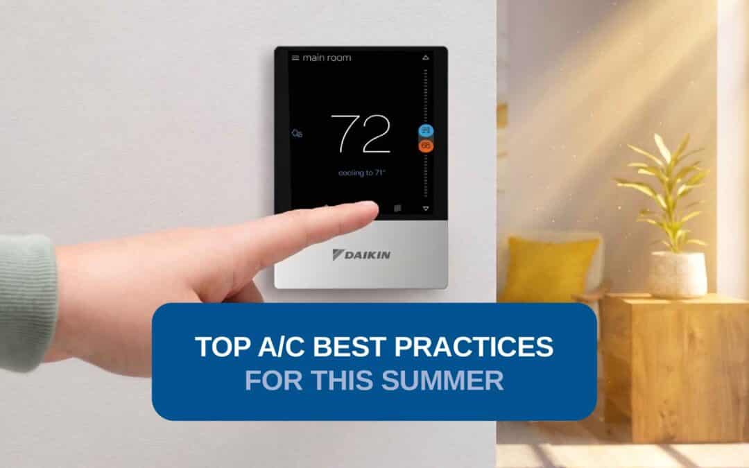 Top A/C Best Practices For This Summer