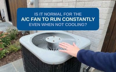 Is It Normal for the A/C Fan to Run Constantly Even When Not Cooling?
