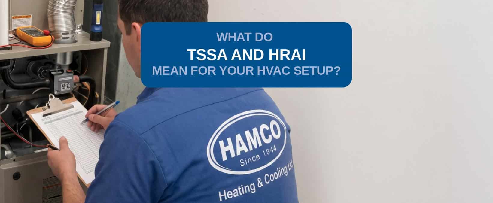 TSSA and HRAI